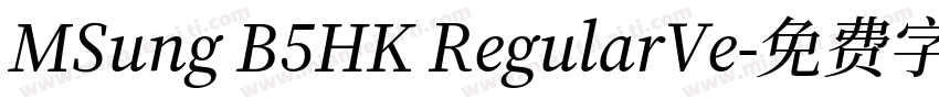 MSung B5HK RegularVe字体转换
